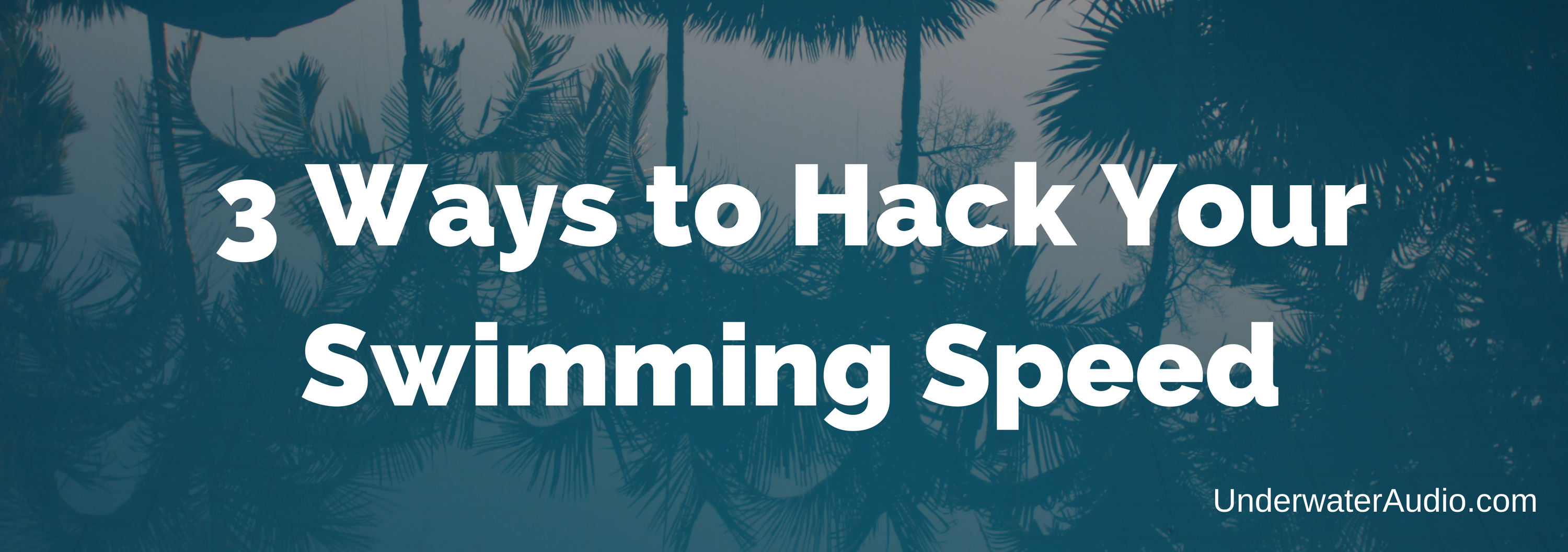 3 Ways to Hack Your Swimming Speed