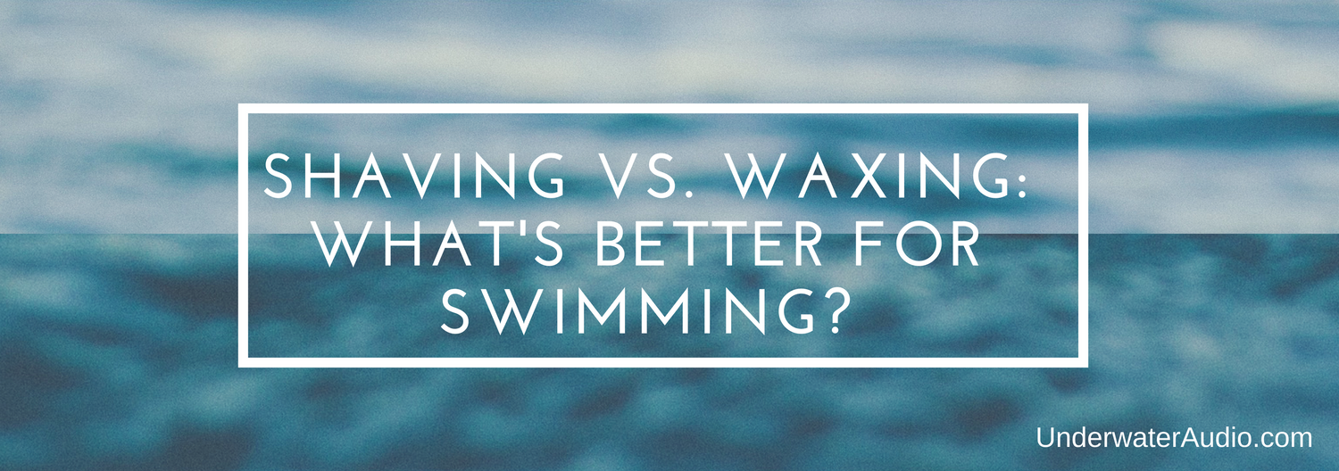 Shaving Vs. Waxing: What's Better for Swimming?