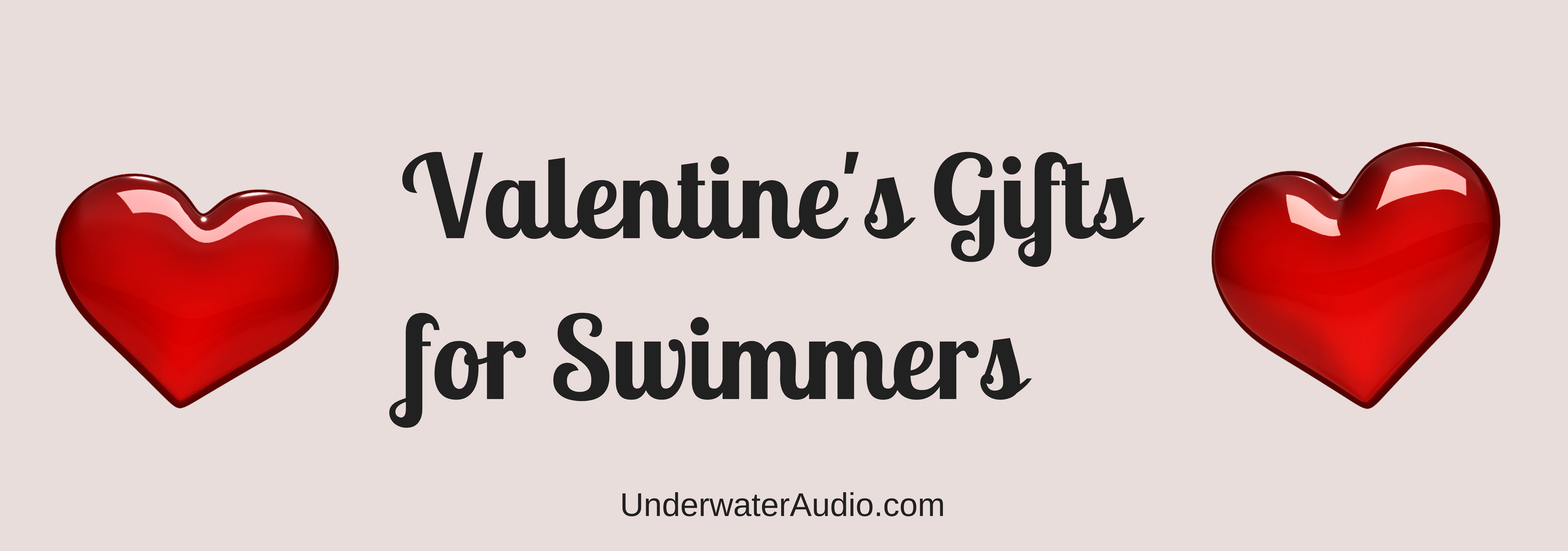 How to Buy Valentine's Gifts for Swimmers