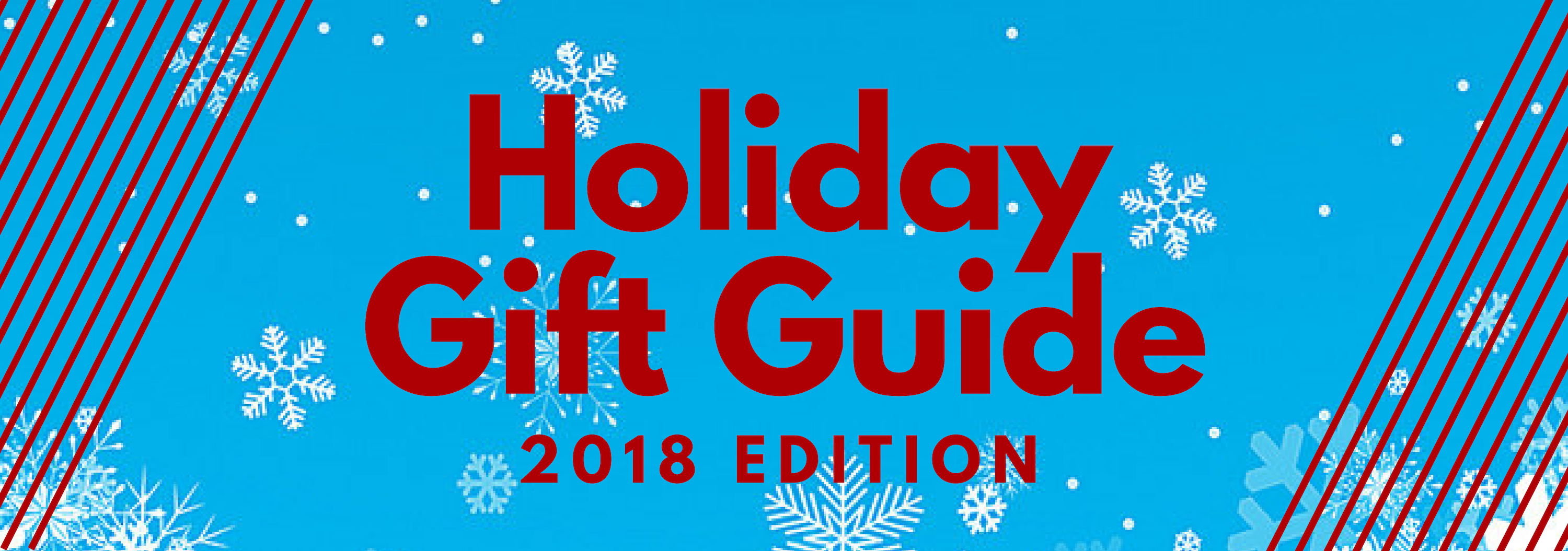 2018 Holiday Gift Guide