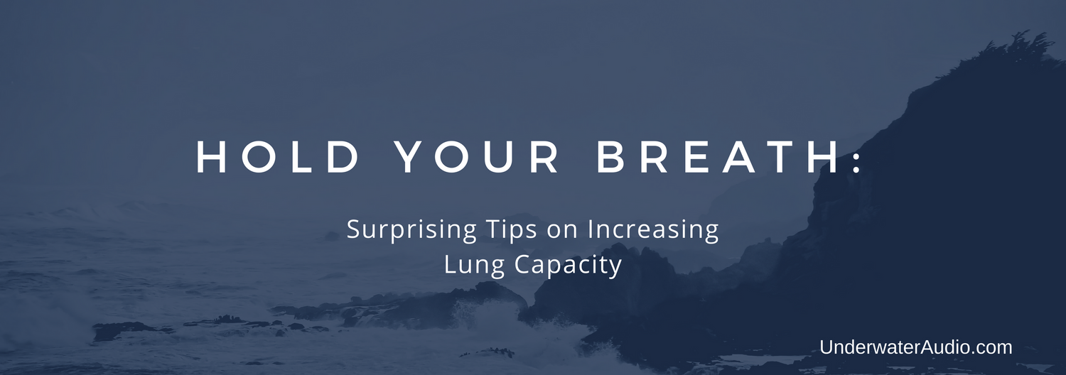 Hold Your Breath: Surprising Tips on Increasing Lung Capacity